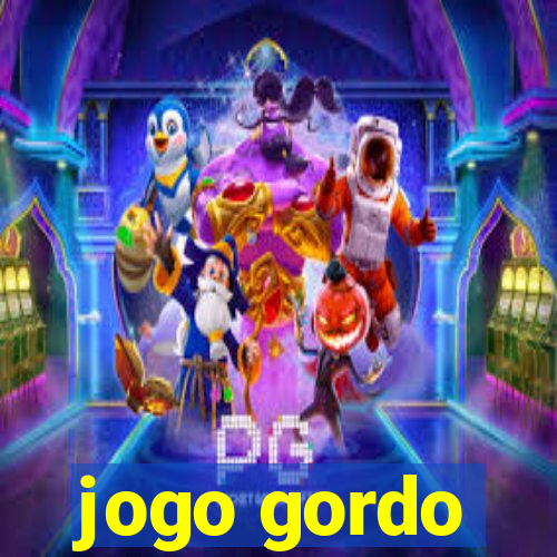 jogo gordo